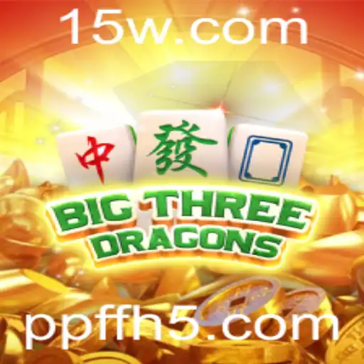 Descubra o Mundo Fascinante de BigThreeDragons: Um Guia Completo